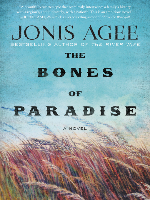 Title details for The Bones of Paradise by Jonis Agee - Available